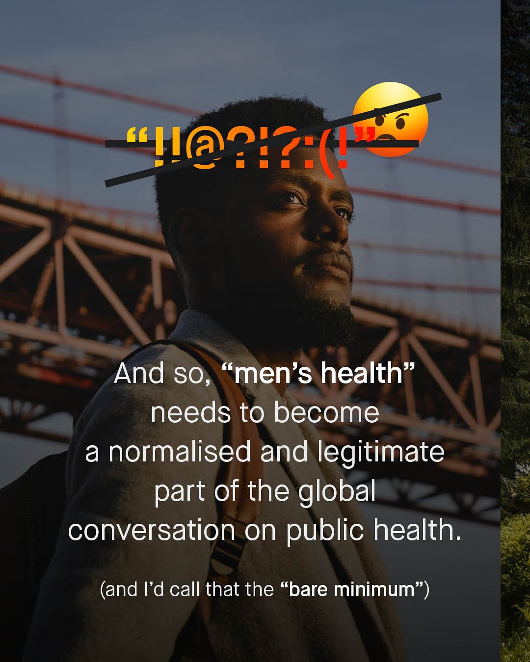 {11@31? (= And SO, men's health" needs to become a normalised and legitimate part of the global conversation on public health: (and I'd call that the "bare minimum")