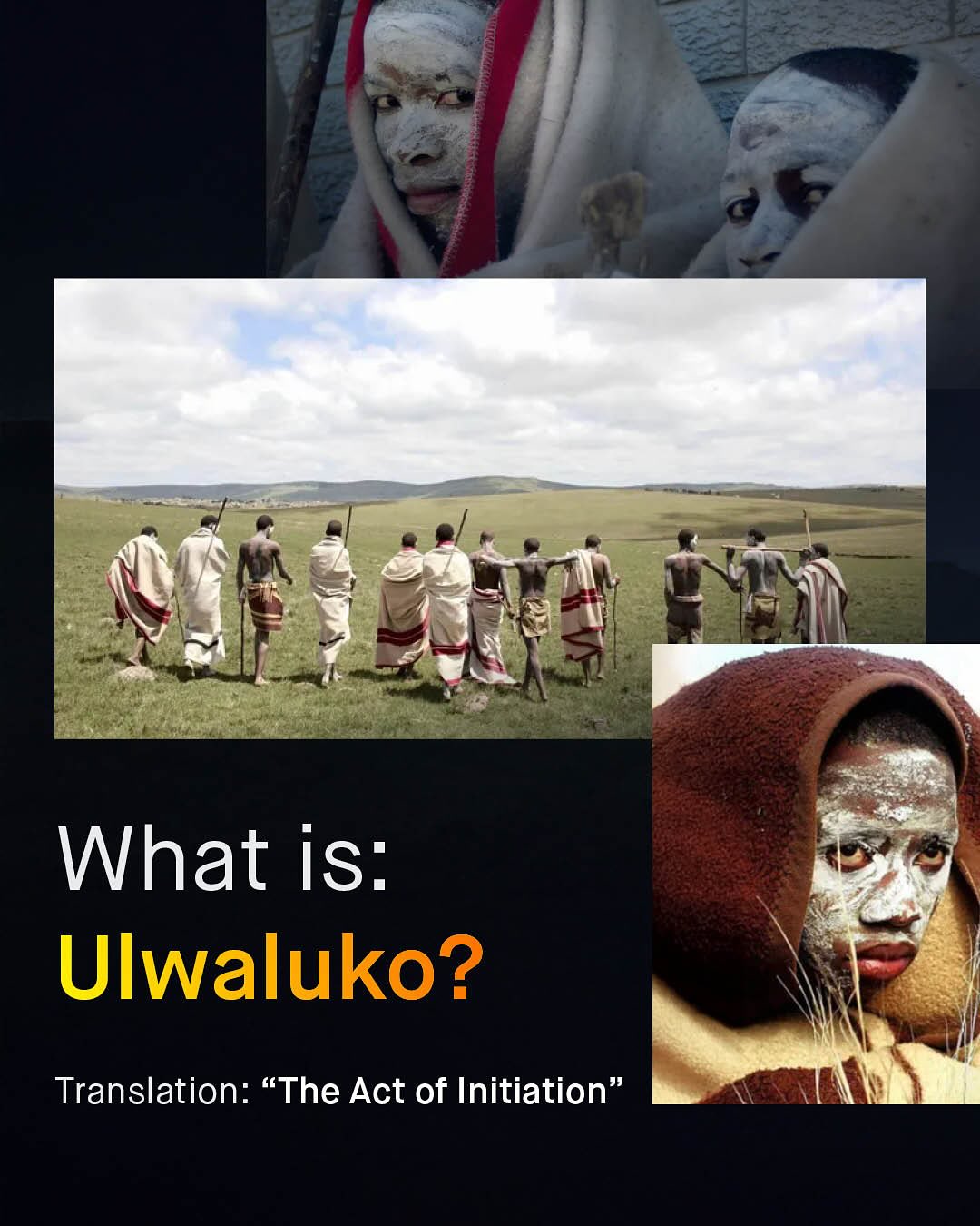 What is: Ulwaluko? Translation: #The Act of Initiation"