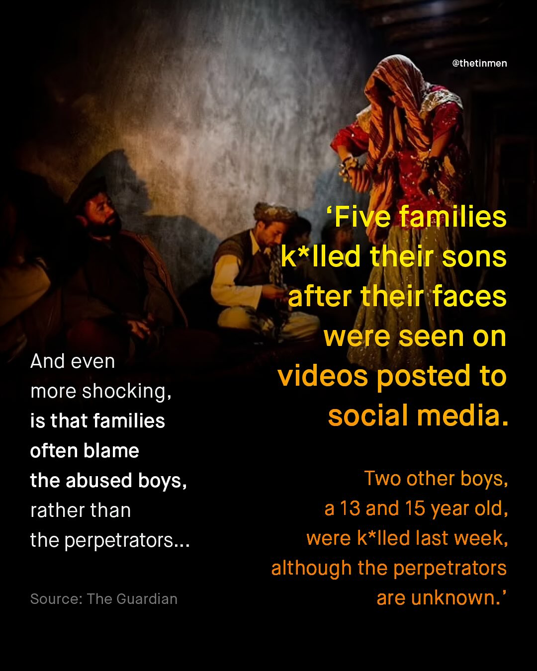 @thetinmen Five families k*lled their sons after their faces were seen on videos posted to social media. And even more shocking; is that families often blame the abused boys, rather than the perpetrators. Two other boys, a 13 and 15 year old, were k*Iled last week; although the perpetrators are unknown. Source: The Guardian