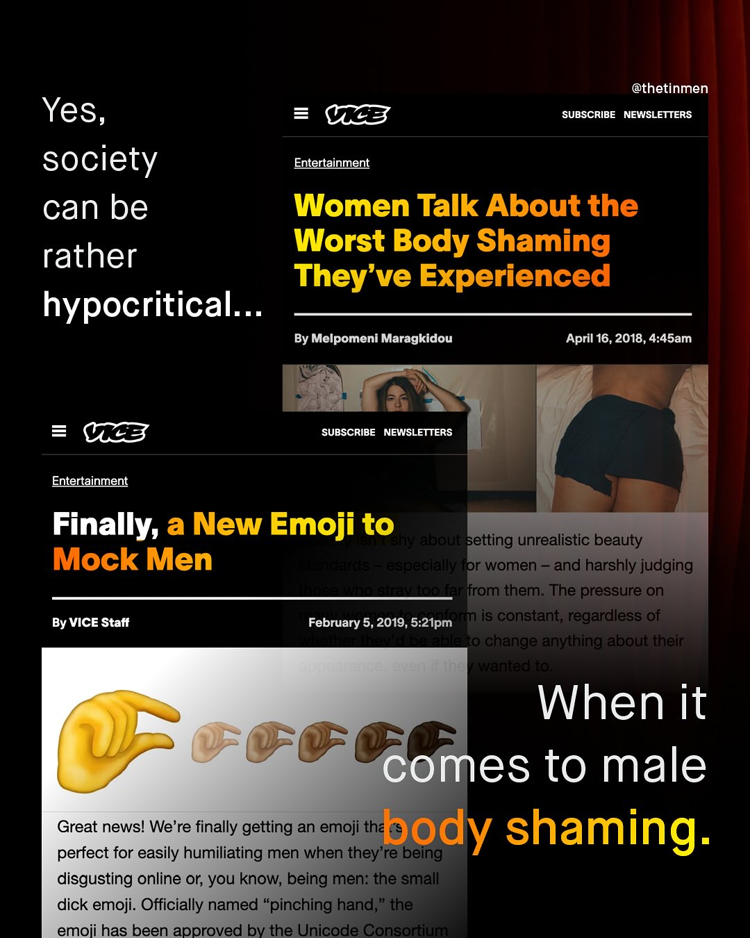 @thetinmen Yes, society can be rather hypocritical. Cc3 SUBSCRIBE NEWSLETTERS Entertainment Women Talk About the Worst Body Shaming They've Experienced By Melpomeni Maragkidou April 16, 2018, 4:45am Cc3 SUBSCRIBE NEWSLETTERS Entertainment Finally; a New Emoji to Ahiaeloroluftsetting unrealistic beauty Mock Men 3e eeleelellalllv Tor women and harshly judging LWonfelffrom them: The pressure on By VICE Staft February 5,,2019,5.21pm r is constant, regardless of Haialbleho change anything about their e] etenthe WWEiealate When it Fcot Comes to male Great news! We're finally getting an emoji body shaming: perfect for easily humiliating men when they're disgusting online or; you know; being men: the small dick emoji. Officially named "pinching hand; the emoji has been approved bv the Unicode Consortiuma