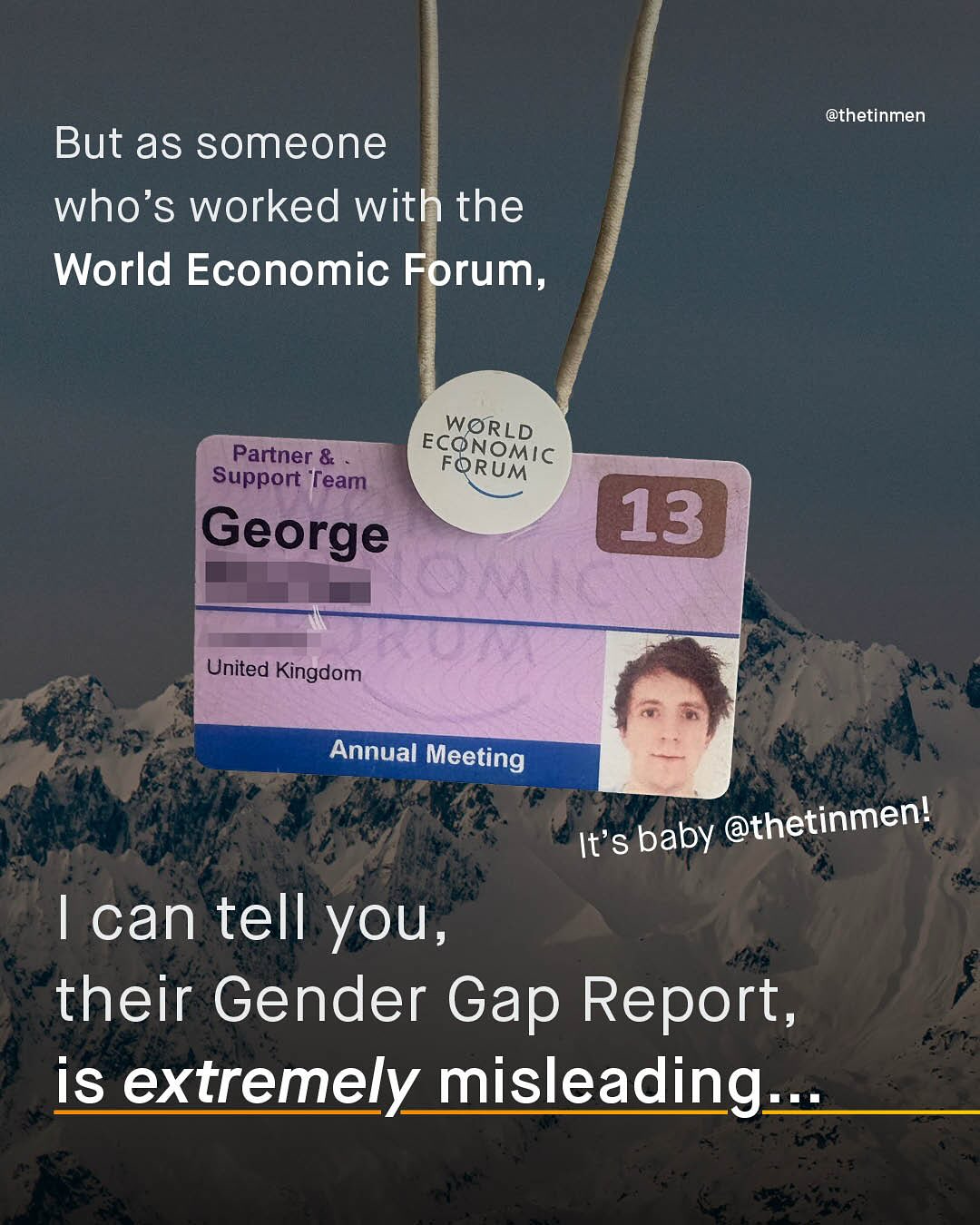 @thetinmen But as someone who's worked with the World Economic Forum, WORLD Partner & ECONomIC Support Team FQRUM George 13 United Kingdom Annual Meeting It's baby @thetinmen! I can tell you 9 their Gender Gap Report, 9 is extremely misleading:_.