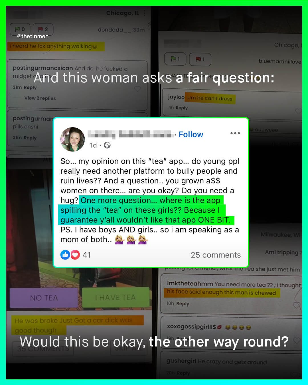 chiedge IL Fo dondada @thetinmen heard he fck anything walking = 33m chicago; bluemartiniilovel postingurmancsican And do,he fucked midget And this woman asks a fair question: B1m Reply View 2 replies jayloo Umihe can"t dress Ah Reply postingurmar pills enshi OlVdot" Bim Reply Follow Id So. my opinion on this "tea" app_ do young ppl really need another platform to bully people and ruin lives?? And a question . YOu grown a8$ women on there. are you okay? Do you need a hug? One more question__ where is the app spilling the "tea" on these girls?? Because guarantee Y'all wouldn't like that app ONE BIT: PS. have boys AND girls_. so am speaking as a mom of both: Mikaukee W 41 25 comments Ami tripping ea she just met him Imktheteahmm You need more tea ?? ithought his face said enough this man is chewed IOh Reply NO TEA HAVE TEA Hewwas broke JustGota car dfcls goed though xoxogossipgirllis Would this be okay; the other way round? 35 gusherelr Fe eror ana gets around 6c4 .