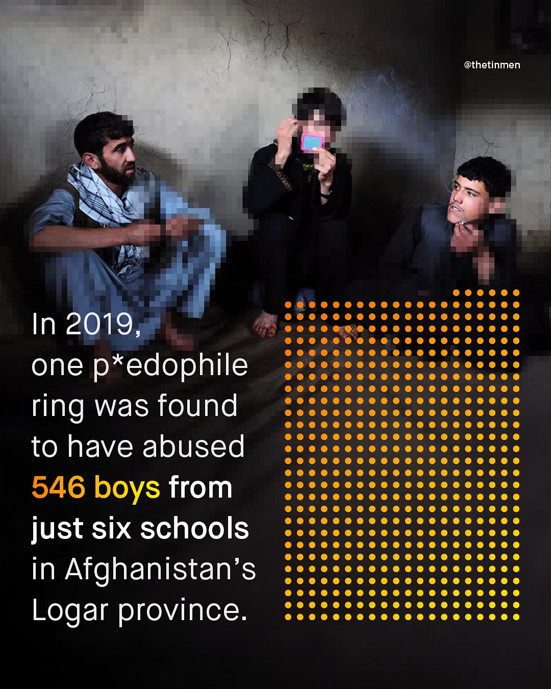 @thetinmen In 2019, one p*edophile ring was found to have abused 546 boys from just six schools in Afghanistan's Logar province: