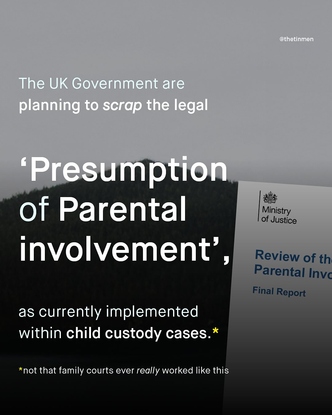 @thetinmen The UK Government are planning to scrap the legal 'Presumption of Parental Ministry of Justice involvement' Review of th Parental Invc Final Report as currently implemented within child custody cases_ * *not that family courts ever really worked like this