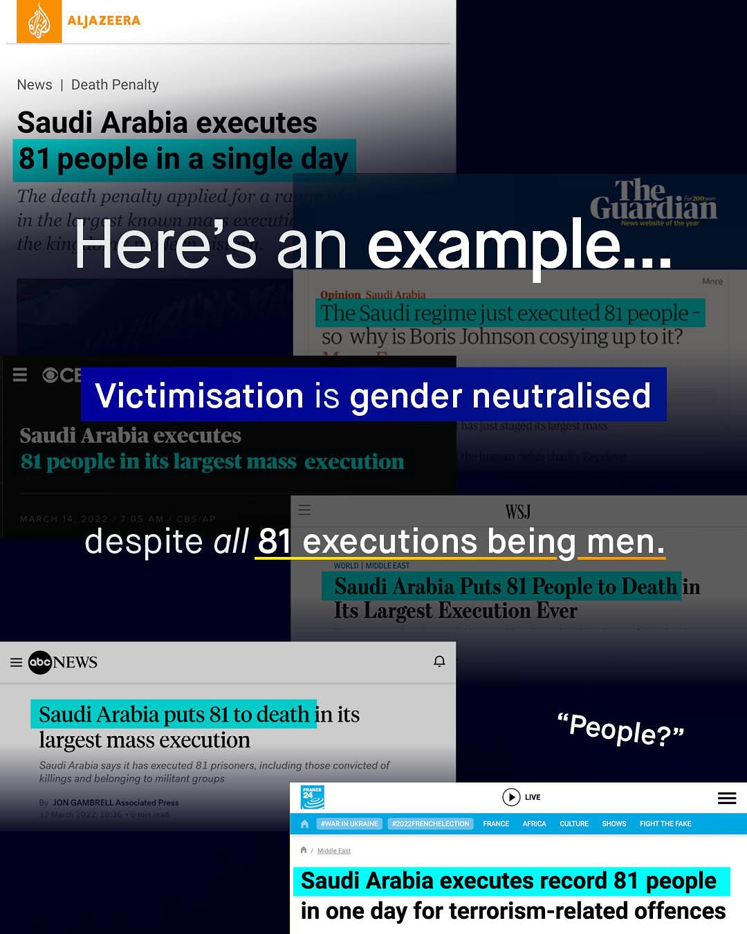 ALJAZEERA News Death Penalty Saudi Arabia executes 81 people in a single day The death penalty applied for ana The Guardian in the Ehe kini Here's an example_. Vce OpinioneSuudi The Saudi regime just executed 81 people SO Why is Boris Johnson cosying up to it? OCE Victimisation is gender neutralised Saudi Arabia executes 81people in its largest mass execution KMARAHTa 20ji# Jros AM CBP WSJ despite all 81 executions being men: World MidoLeeast Saudi Arabia Puts 81 People to Death Its Largest Execution Ever @bcNEWS Saudi Arabia puts 81 to death in its "People?" largest mass execution Saudi Arabia says it has executed 81 prisoners. including those convicted of killings and 'belonging to militant groups 248 Bv JON GAMBRELL Associated Press LIVE ~= Khs' ^ += #U 11'' | WAR IN UKRAINE | L2022FRENCHELECTION FRANCE AFRICA CULTURE SHOWS FIGHi THE FAKE Middia Easl Saudi Arabia executes record 81 people in one day for terrorism-related offences