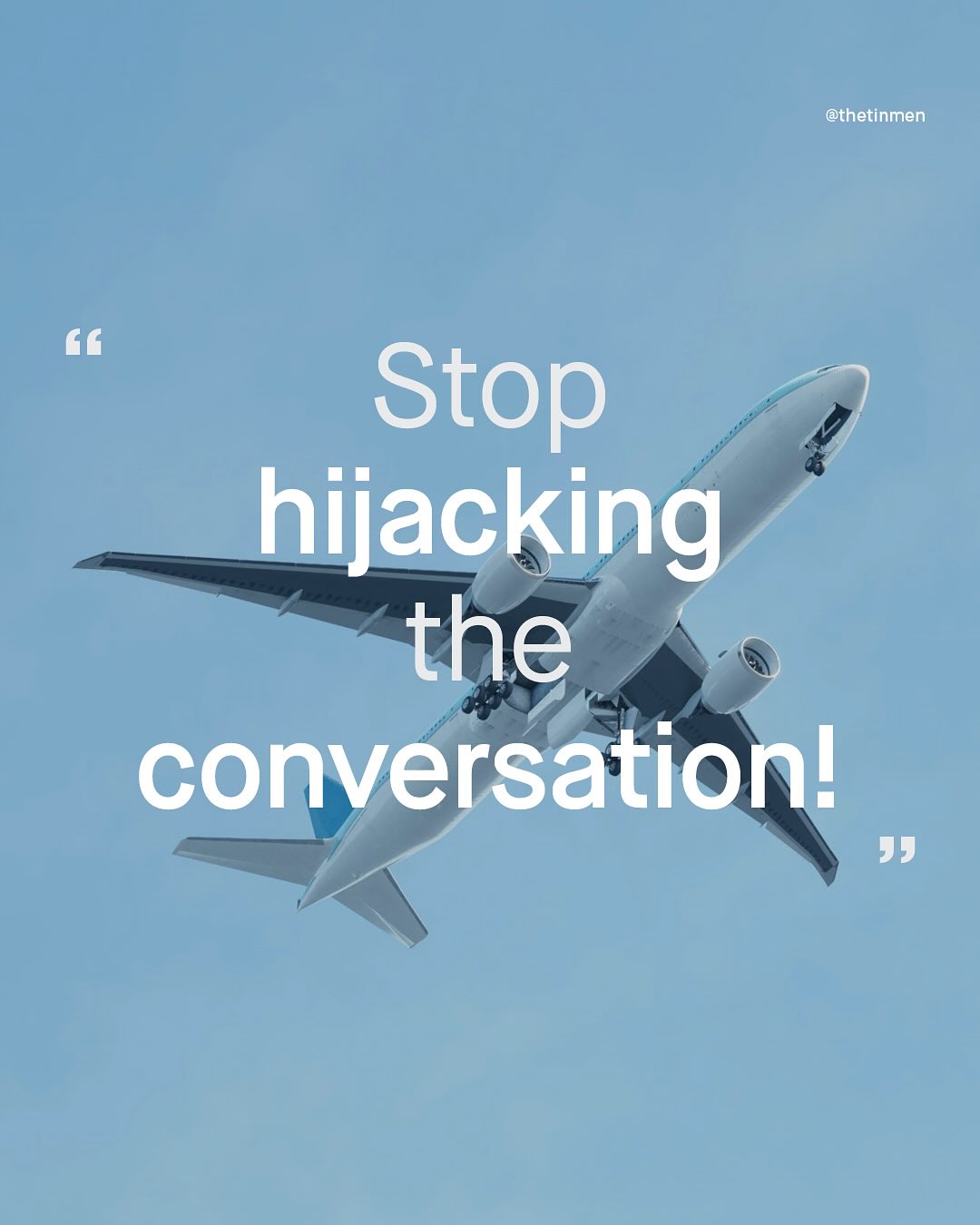 @thetinmen 6G Stop hijacking the conversationl 99