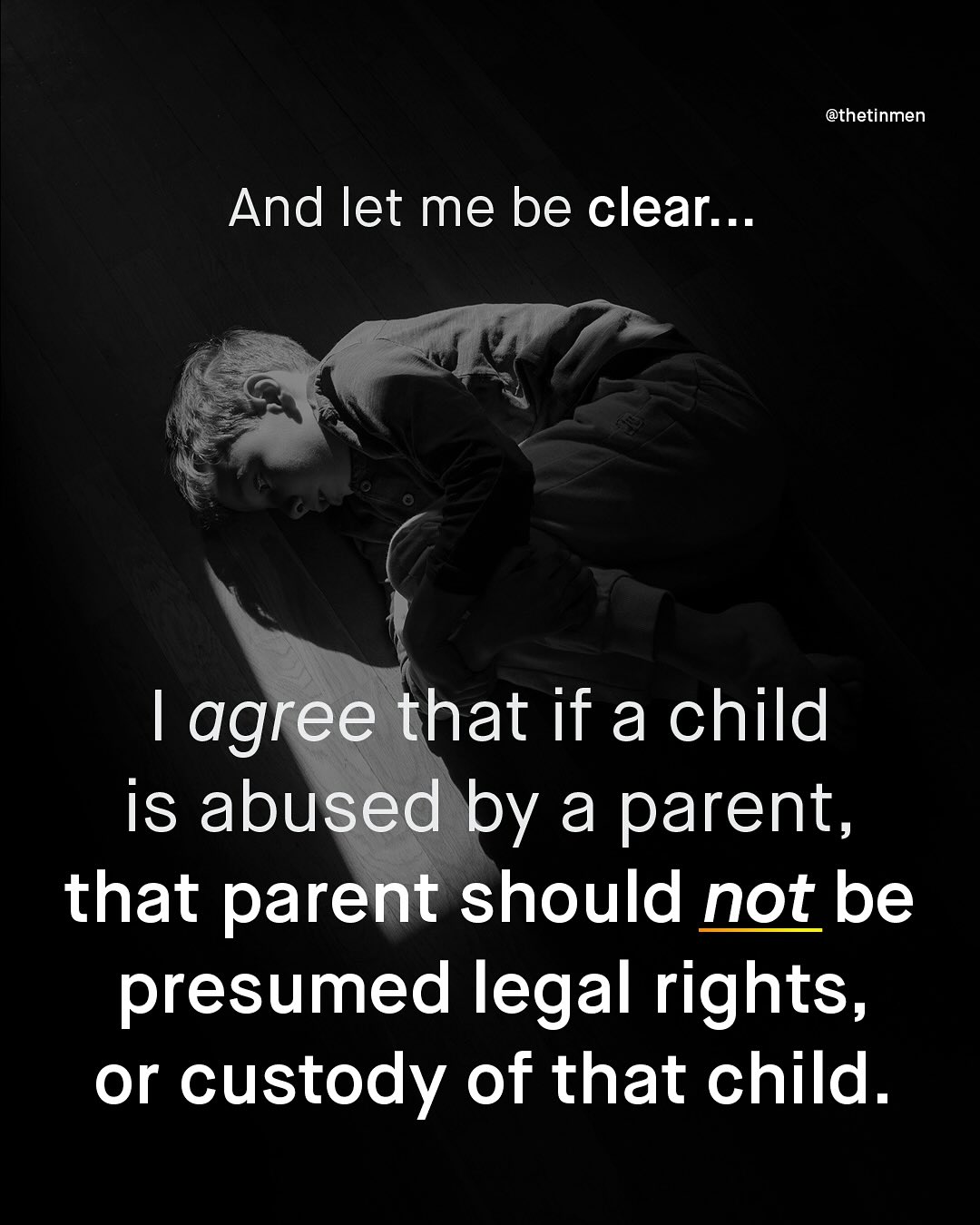 @thetinmen And let me be clear .. agree that if a child is abused by a parent, that parent should not be presumed legal rights, or custody of that child.