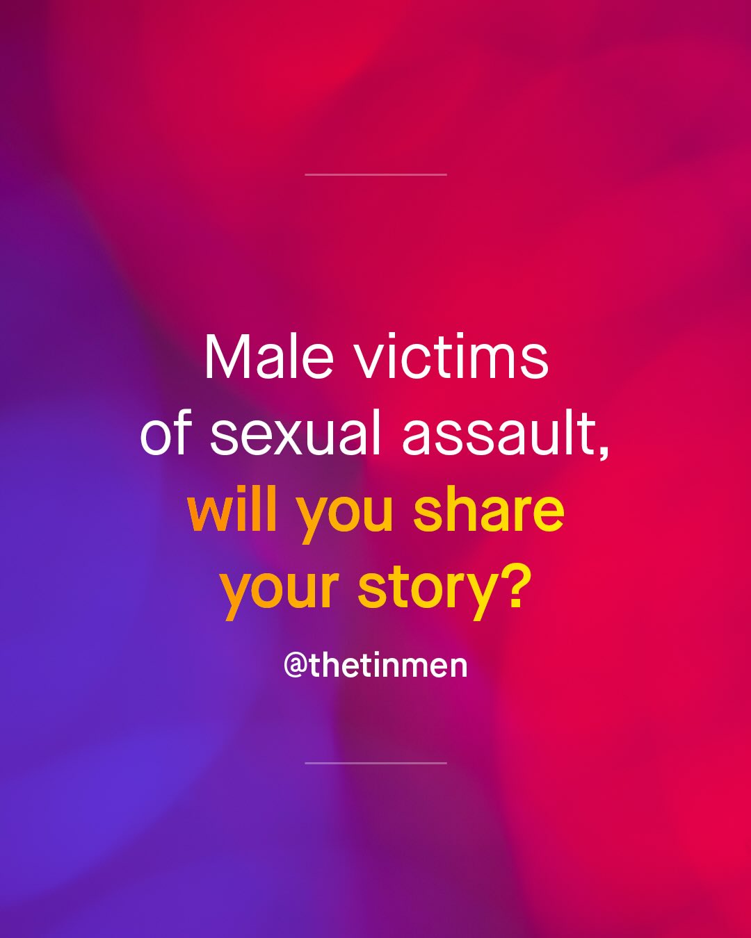 Male victims of sexual assault; will you share your story? @thetinmen