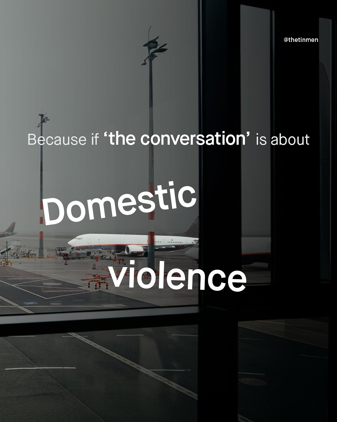 @thetinmen Because if 'the conversation' is about violence Domestic