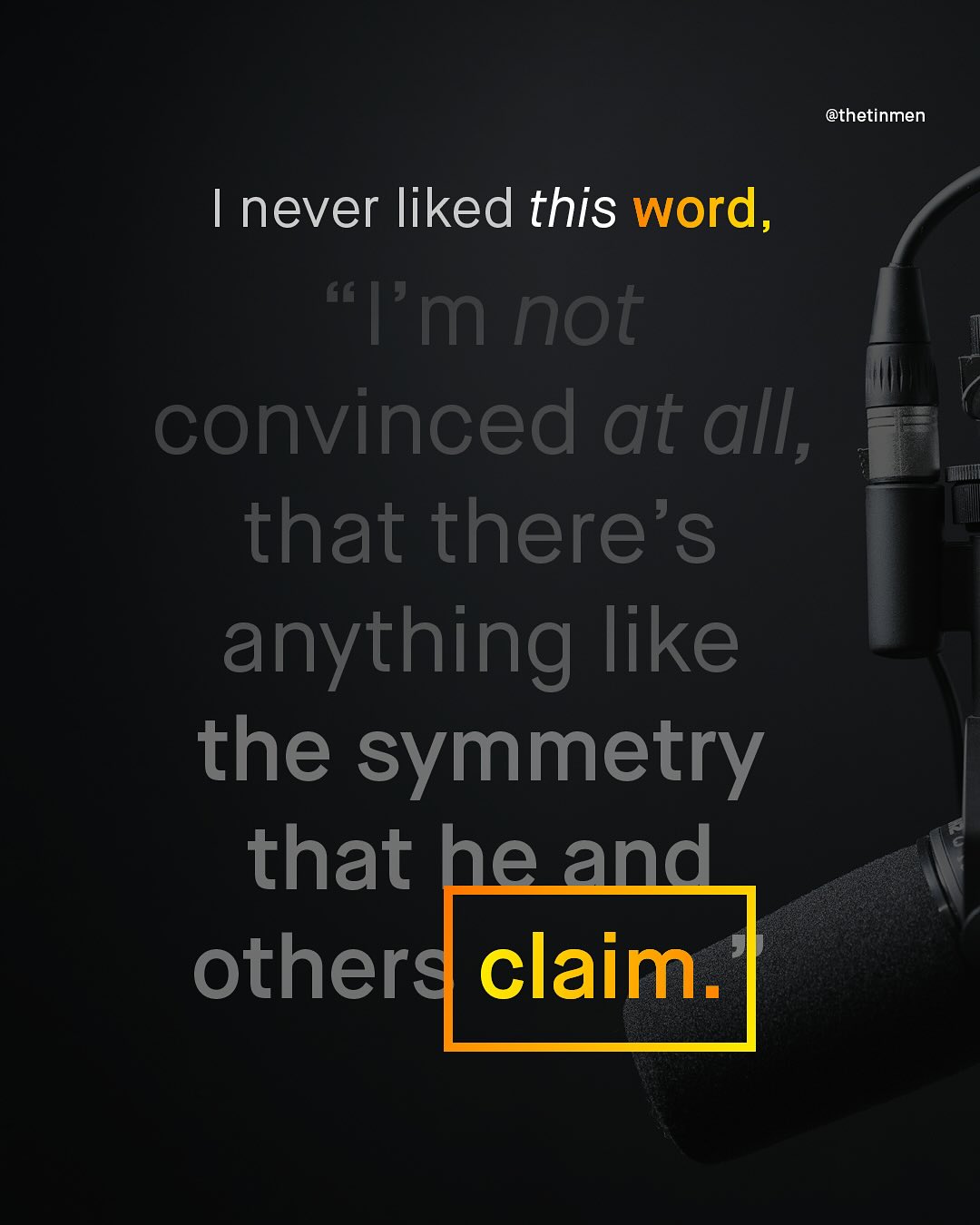 @thetinmen never liked this word_ 6G F'm not convinced at all; that there's anything like the symmetry that heand others claim: