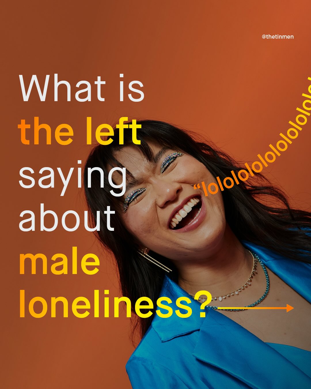 @thetinmen What is the left lolololololololol saying about male loneliness?